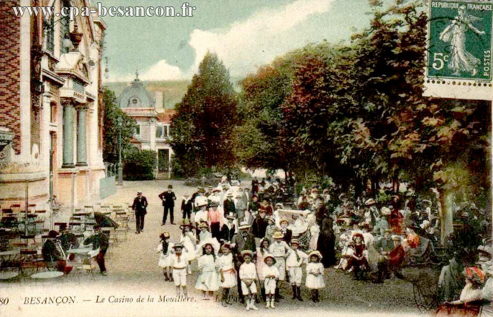 80 BESANÇON . - Le Casino de la Mouillère. - Le Parc.